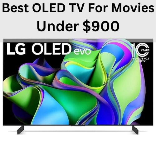 Best OLED TV for movies under $900